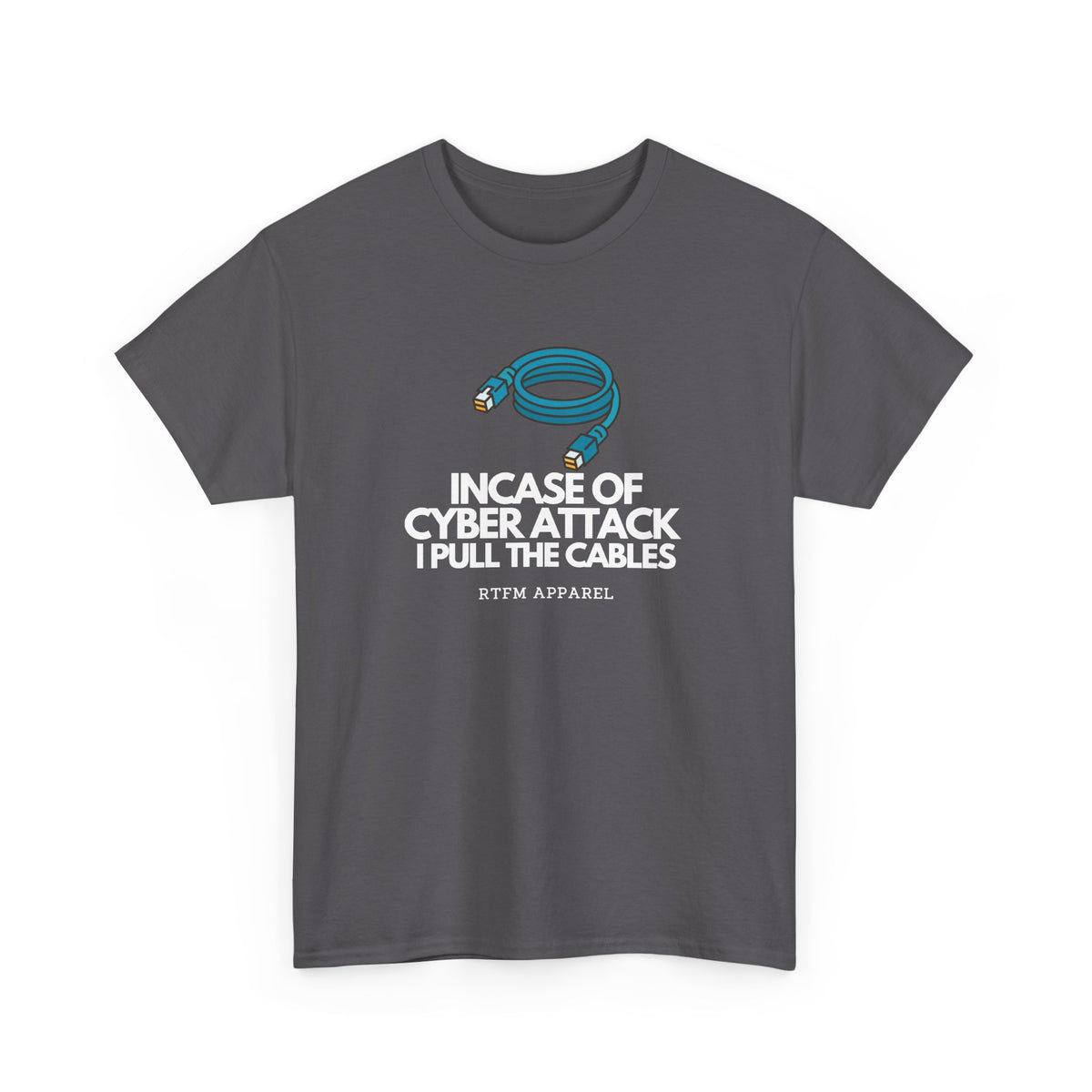 In Case Of Cyber Attack — Cybersecurity Tee