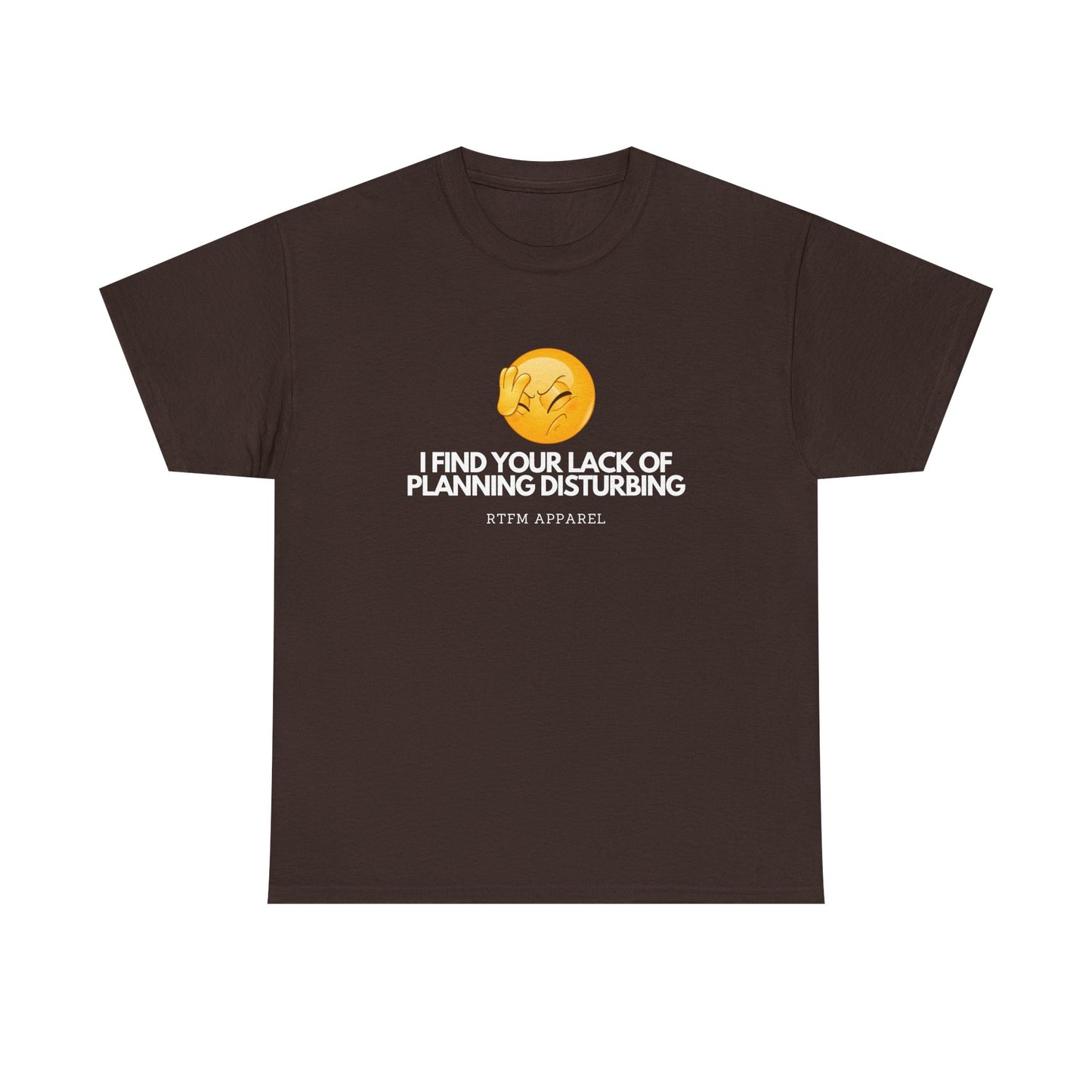 I Find Your Lack of Planning Disturbing - Tech Humor, Funny Sysadmin, IT, Cybersecurity, Network Engineer