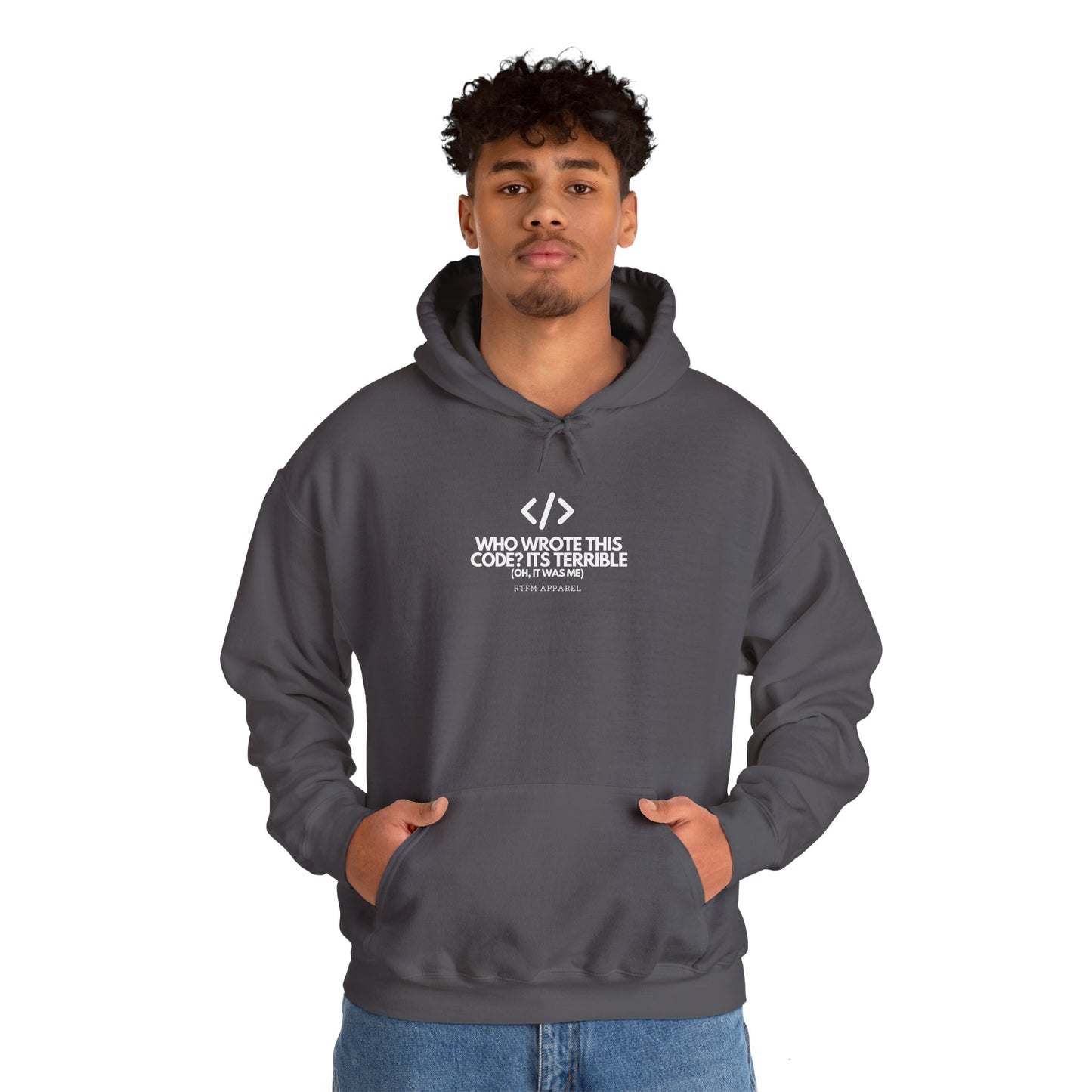Who Wrote This Code? It's Terrible - Oh, It Was Me - Geek Humor Hoodie