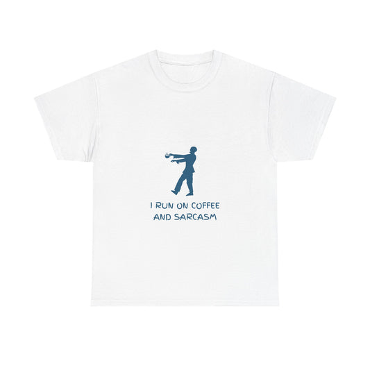 I Run On Coffee And Sarcasm — Tech Tee