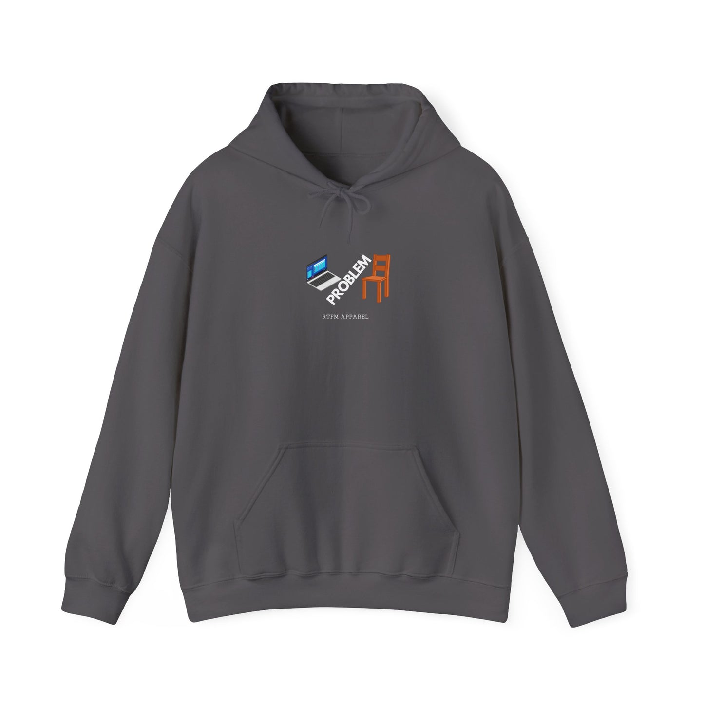 Laptop Chair Problem Hoodie - RTFM Apparel For Tech Wizards