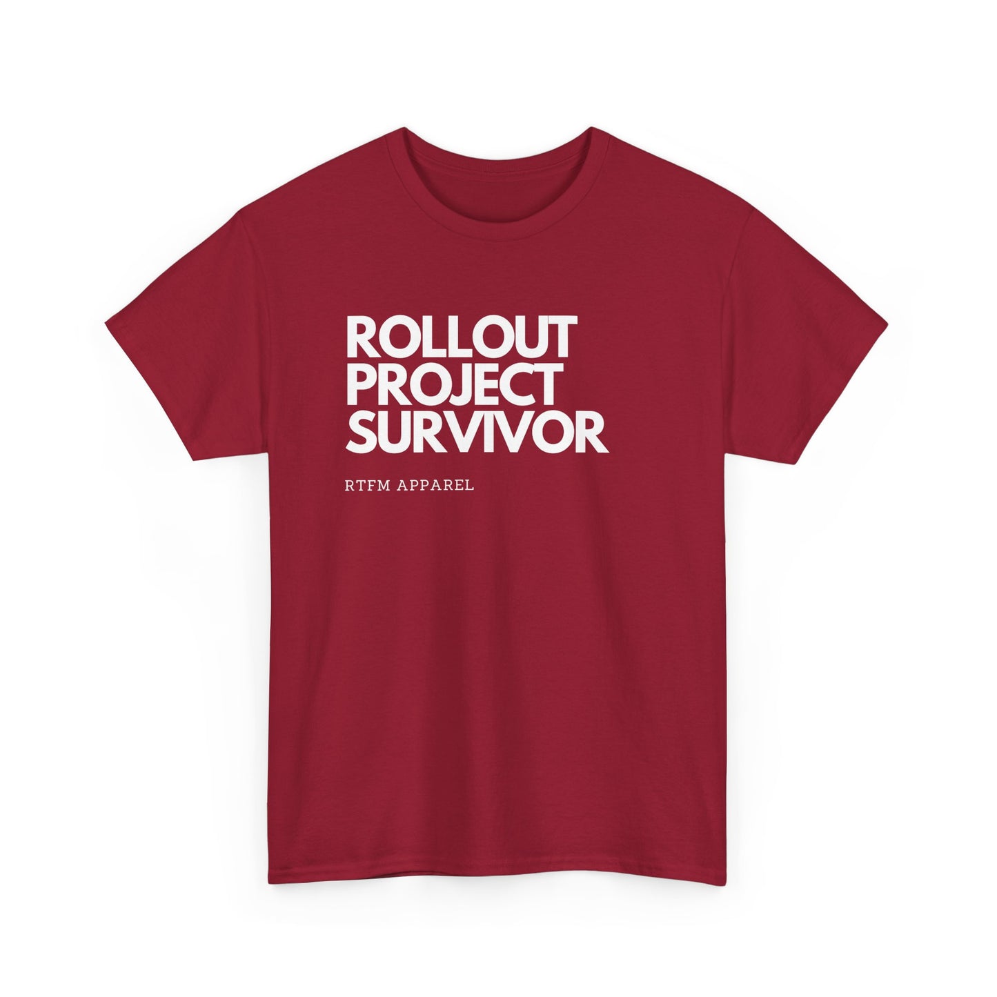 Rollout Project Survivor - RTFM Apparel Tech Humor T-Shirt