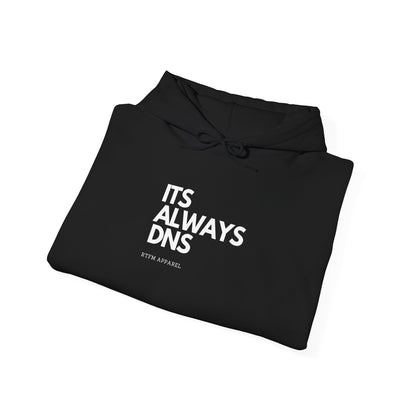 It's Always DNS - RTFM Apparel Funny Tech Hoodie for Techies & Geeks