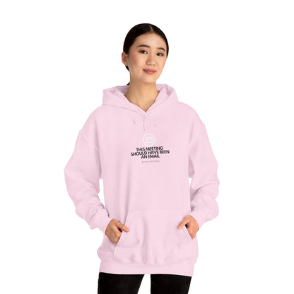 This Meeting Should Have Been An Email - Cozy IT Humor Hoodie, Tech Geek, Sysadmin