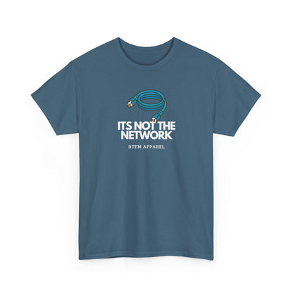 It's Not The Network Cable — Network Engineer Tee