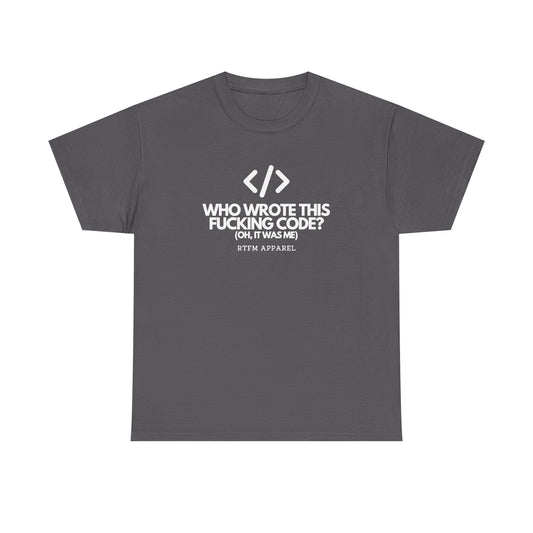 Who Wrote This Code? Oh — Developer Tee