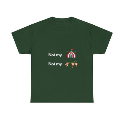 Not My Circus Not My Monkeys - Tech Humor