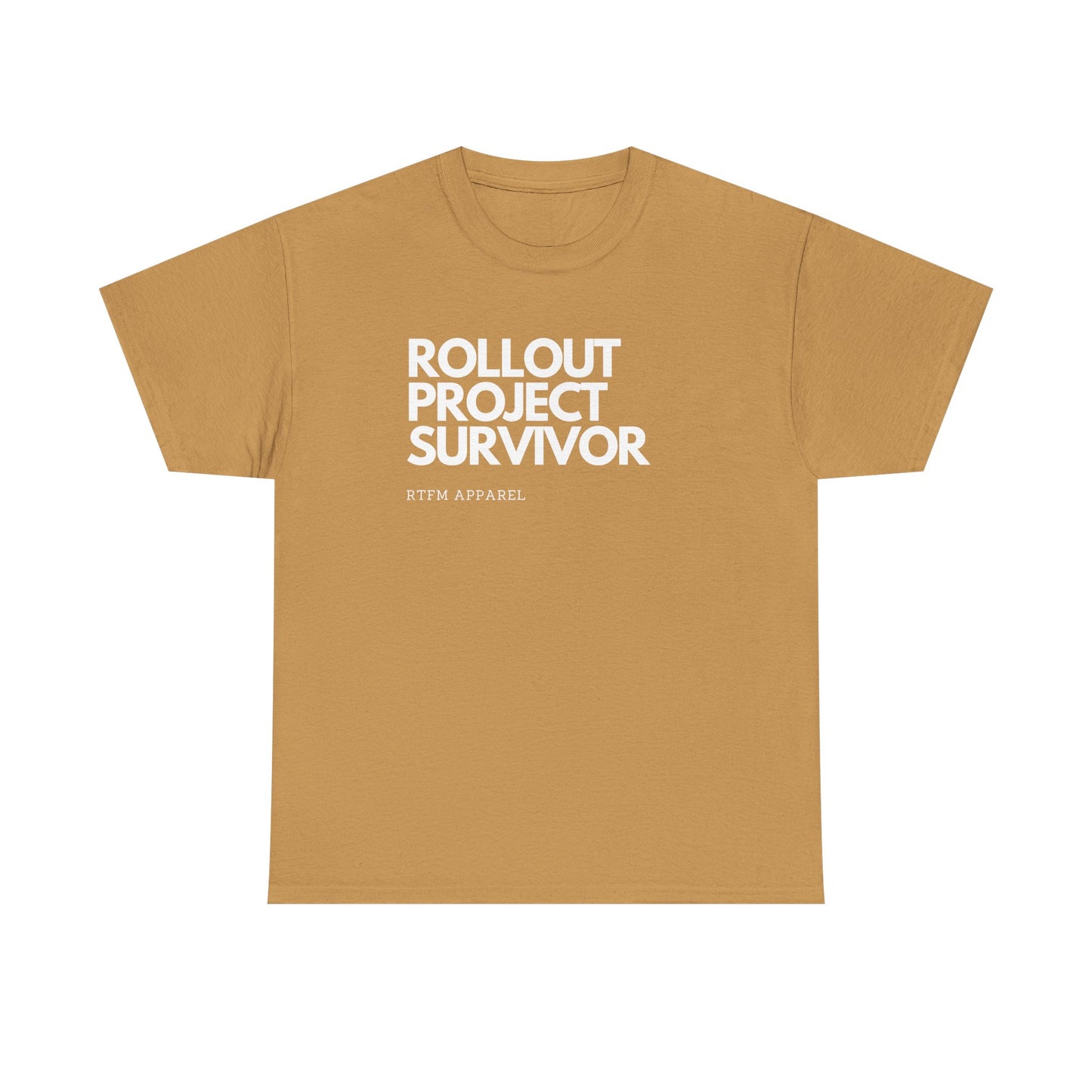 Rollout Project Survivor - RTFM Apparel Tech Humor T-Shirt