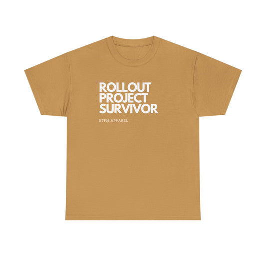 Rollout Project Survivor - RTFM Apparel Tech Humor T-Shirt