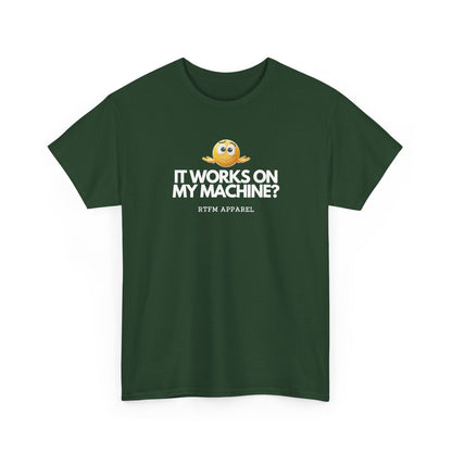 It Works On My Machine? Sysadmin — Developer Tee