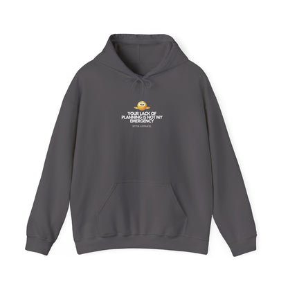 Your Lack Of Planning Is Not My Emergency - RTFM Apparel Tech Geek Hoodie