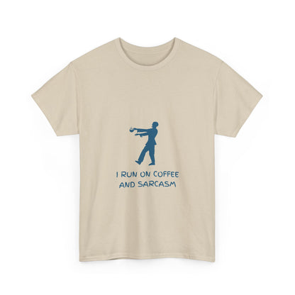 I Run On Coffee And Sarcasm — Tech Tee