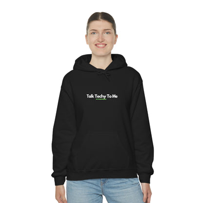 Talk Techy to me Hoodie
