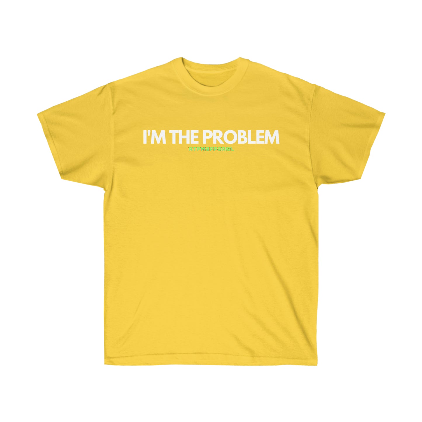 I'm the problem - Funny, gift, mothers day, geek, funny Tee Unisex Cotton Tee