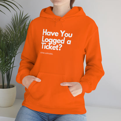 Have you logged a ticket? -  Helpdesk, Sysadmin, Cloud Engineer, Architect, Azure, AWS, Network admin, Server Admin  Hoodie