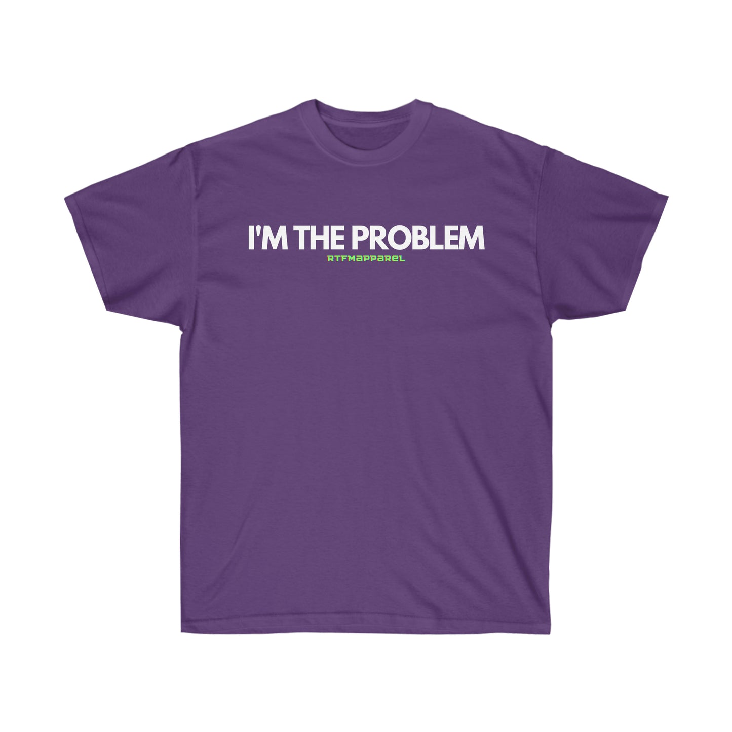 I'm the problem - Funny, gift, mothers day, geek, funny Tee Unisex Cotton Tee