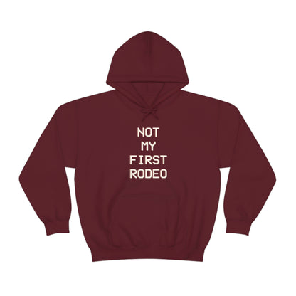 Not My First Rodeo Hoodie