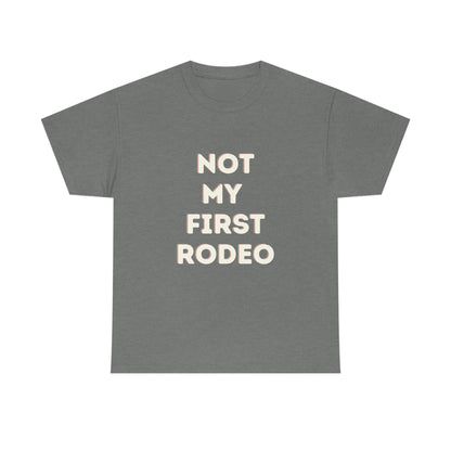 "Not My First Rodeo" Funny, Sysadmin, Geek, Gamer, Developer, Gift Cotton Tee