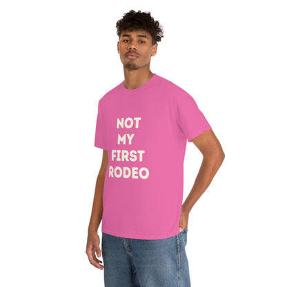 "Not My First Rodeo" Funny, Sysadmin, Geek, Gamer, Developer, Gift Cotton Tee