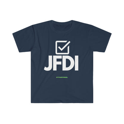 JFDI, Just do it, Funny, Sysadmin, Geek, Project Manager, Developer, Gift Unisex Softstyle T-Shirt