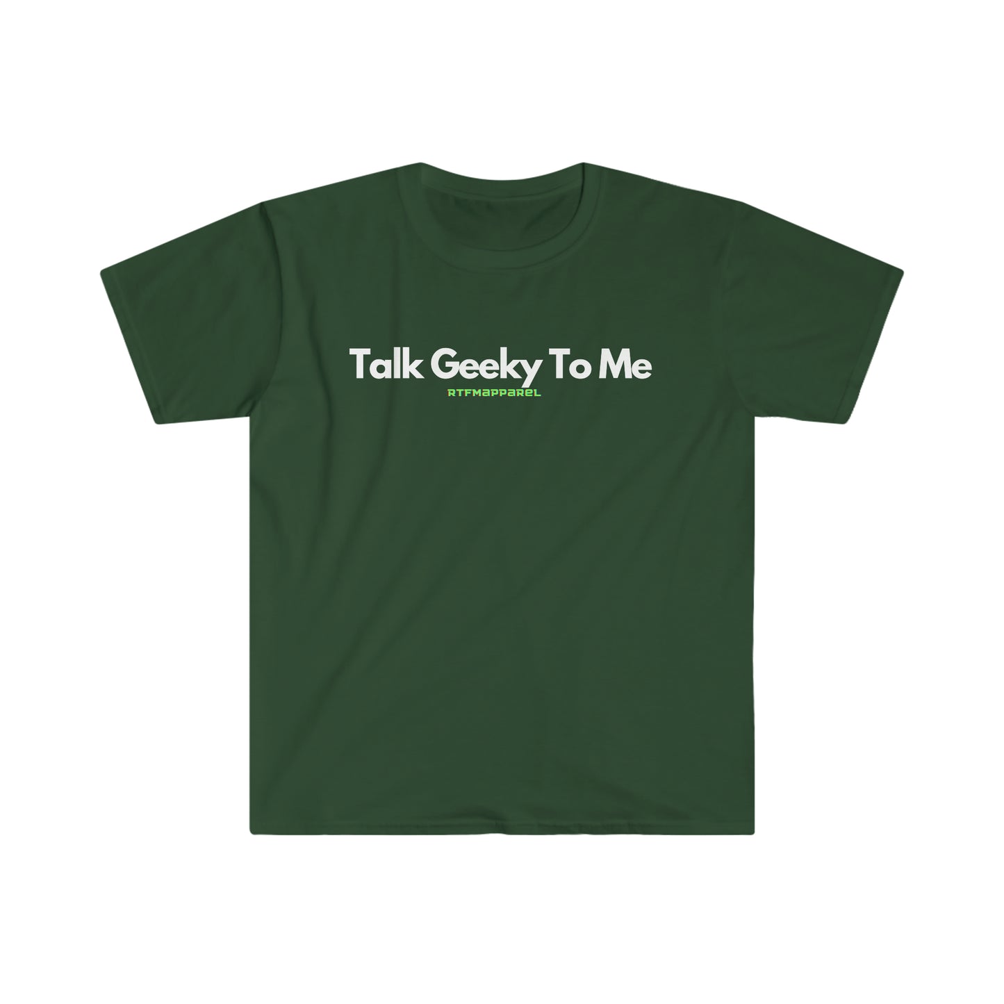 Talk Geeky To Me , Funny, Sysadmin, Geek, Project Manager, Developer, Gift Unisex Softstyle T-Shirt