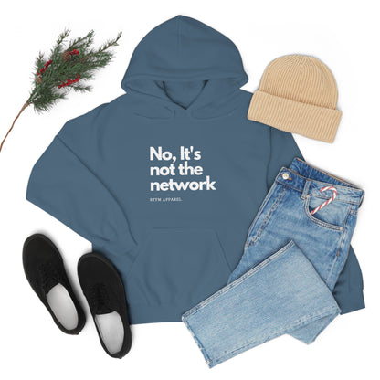 NO, It's not the network - Network Engineer, Cisco, Network, Wifi, Sysadmin, IT Support Hoodie