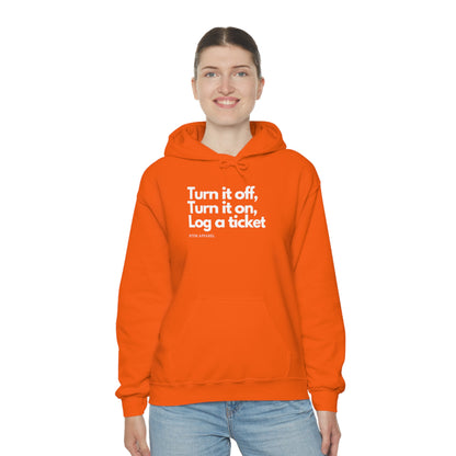 Turn it off, Turn it on, Log a ticket -  Helpdesk, Sysadmin, Cloud Engineer, Architect, Azure, AWS, Network admin, Server Admin  Hoodie