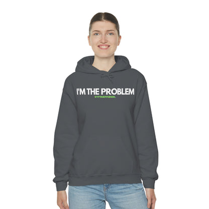 I'm the problem - Funny, Womens gift, mothers day, geek Hooded Sweatshirt
