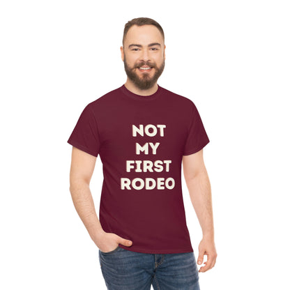 "Not My First Rodeo" Funny, Sysadmin, Geek, Gamer, Developer, Gift Cotton Tee