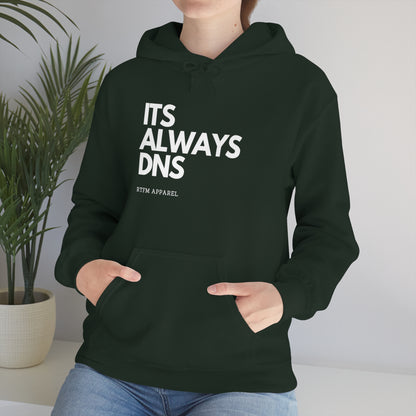 ITS ALWAYS DNS - Network Engineer, Cisco, Network, Wifi, Sysadmin, IT Support Hoodie