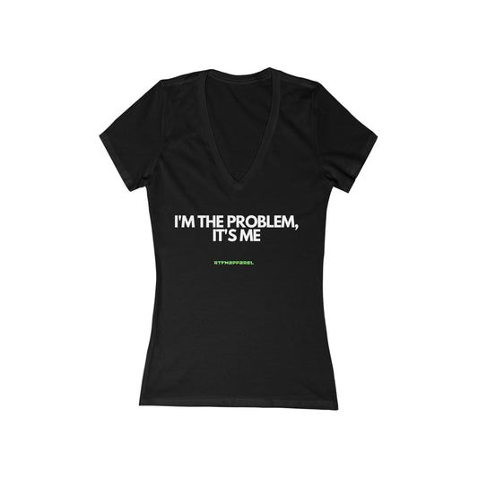 I'm the problem - Funny, Womens gift, mothers day, geek, funny Tee