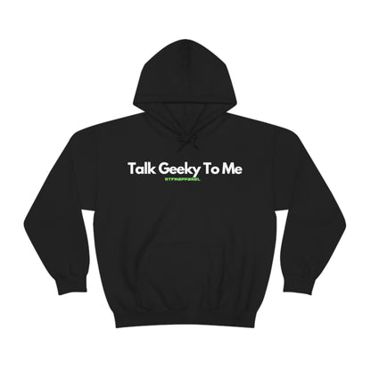 Talk Geeky to me, Funny, Sysadmin, Geek, Project Manager, Developer, Gift, Unisex Hooded Sweatshirt