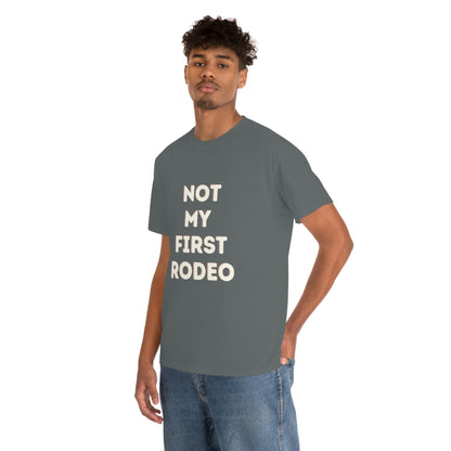 "Not My First Rodeo" Funny, Sysadmin, Geek, Gamer, Developer, Gift Cotton Tee
