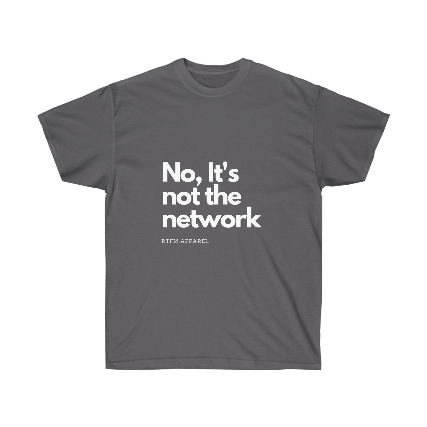 NO, It's not the network - Network Engineer, Cisco, Network, SDWan, IT Support, Sysadmin Funny Tshirt