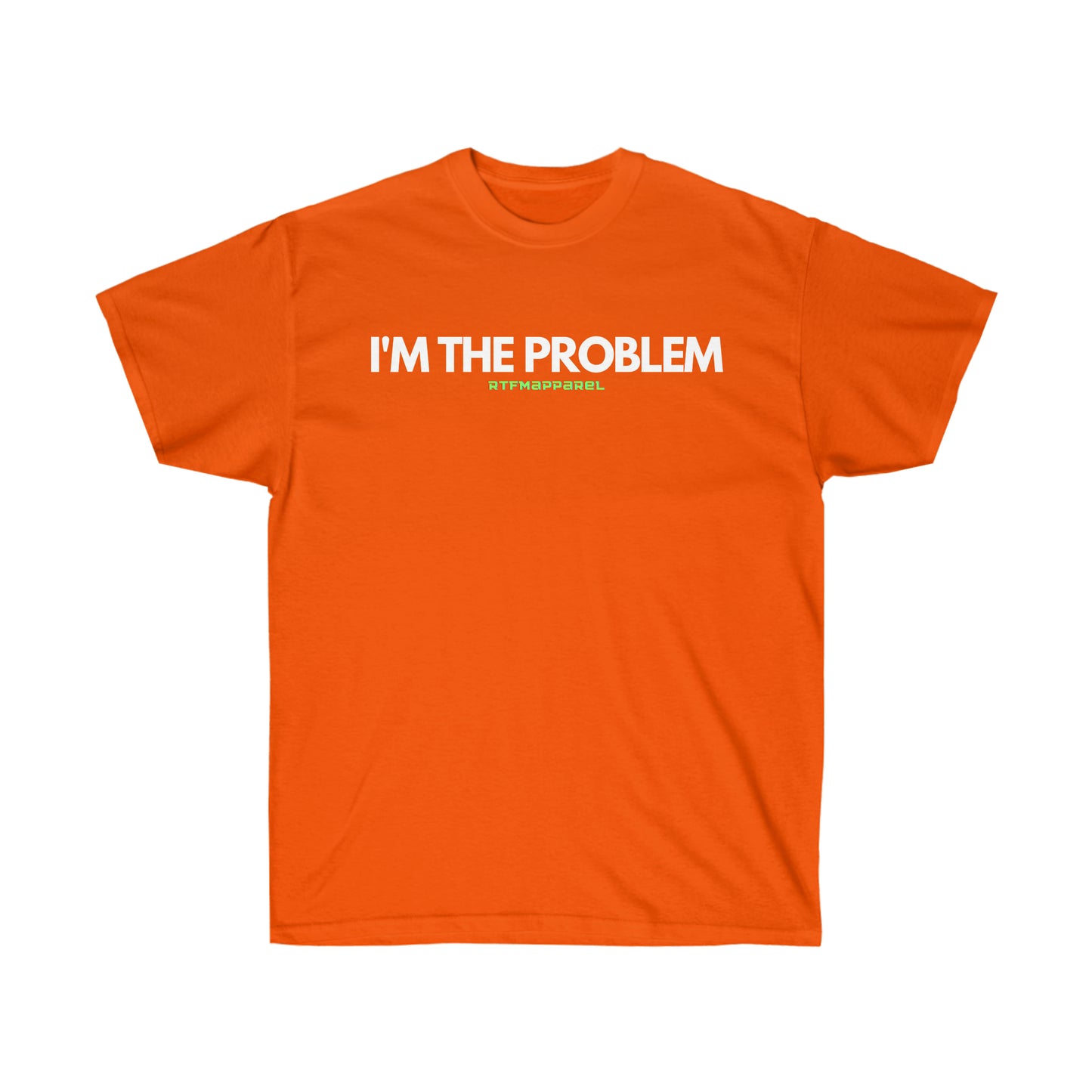 I'm the problem - Funny, gift, mothers day, geek, funny Tee Unisex Cotton Tee