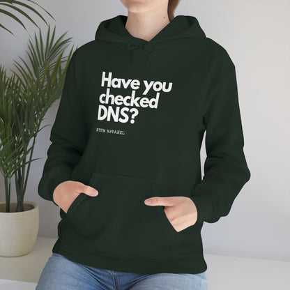 Have you checked DNS? - Network Engineer, Cisco, Network, Wifi, Sysadmin, IT Support Hoodie