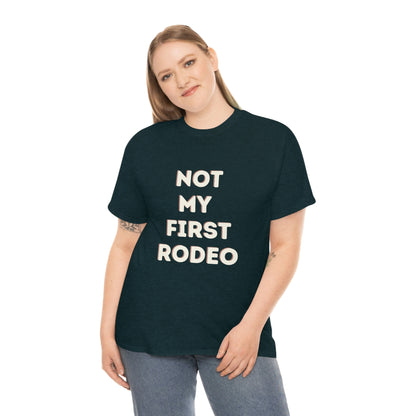 "Not My First Rodeo" Funny, Sysadmin, Geek, Gamer, Developer, Gift Cotton Tee