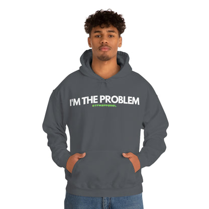 I'm the problem - Funny, Womens gift, mothers day, geek Hooded Sweatshirt