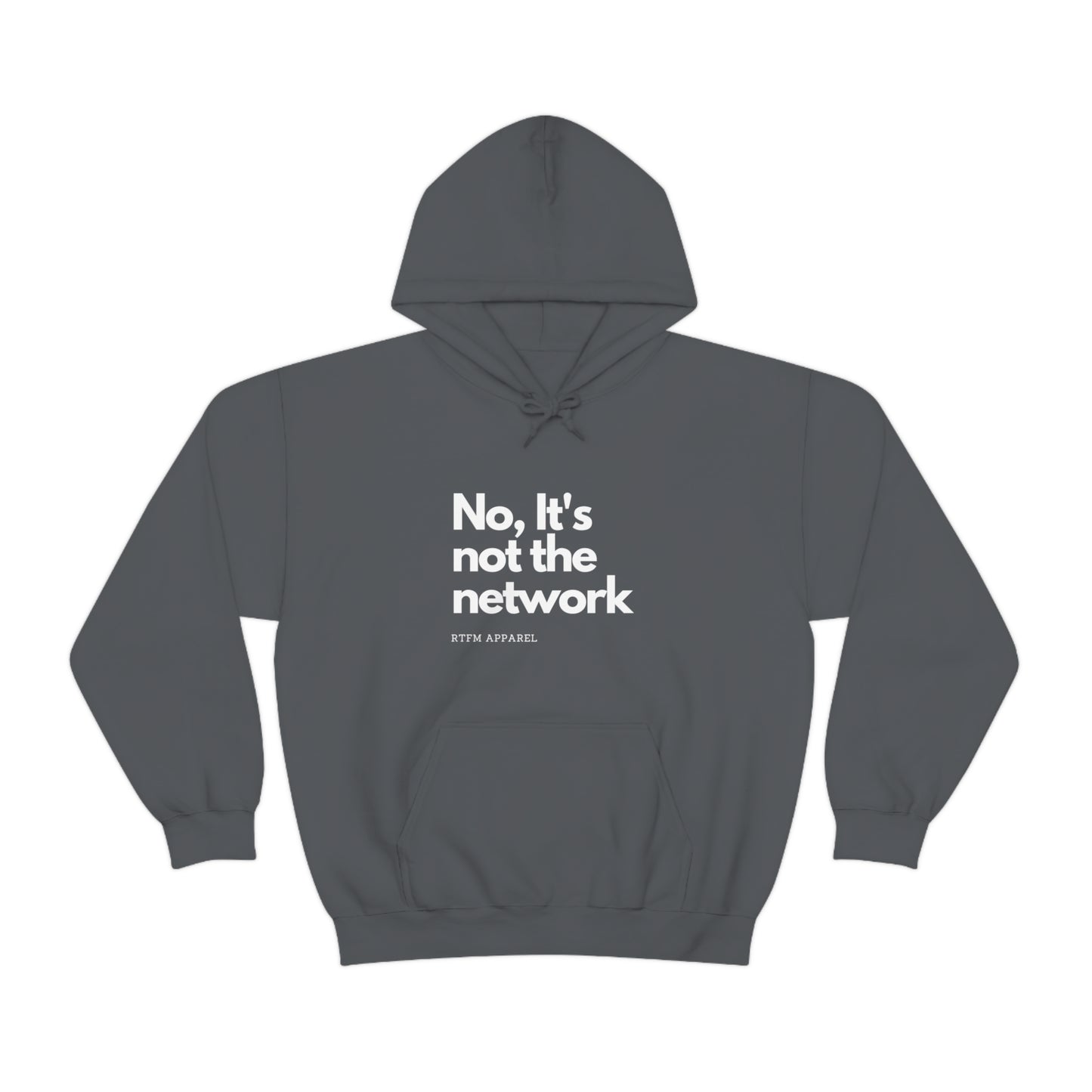 NO, It's not the network - Network Engineer, Cisco, Network, Wifi, Sysadmin, IT Support Hoodie