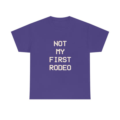 "Not My First Rodeo" Funny, Sysadmin, Geek, Gamer, Developer, Gift Cotton Tee