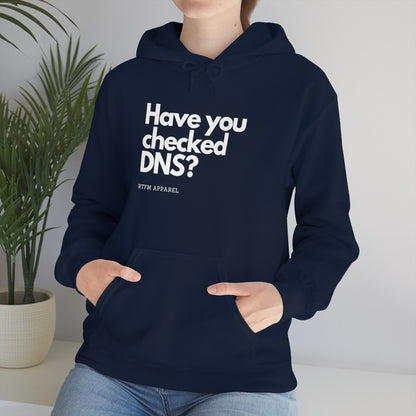 Have you checked DNS? - Network Engineer, Cisco, Network, Wifi, Sysadmin, IT Support Hoodie