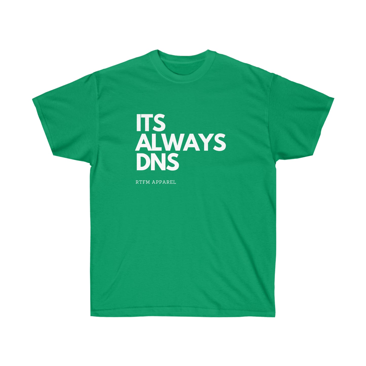 ITS ALWAYS DNS - Network Engineer, Cisco, Network, SDWan, IT Support, Sysadmin, DNS Funny Tshirt