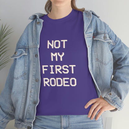 "Not My First Rodeo" Funny, Sysadmin, Geek, Gamer, Developer, Gift Cotton Tee