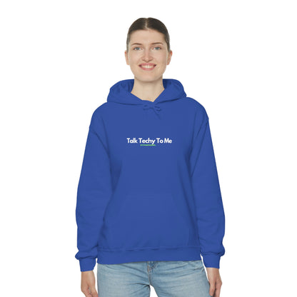 Talk Techy to me Hoodie