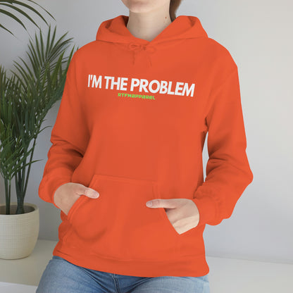 I'm the problem - Funny, Womens gift, mothers day, geek Hooded Sweatshirt