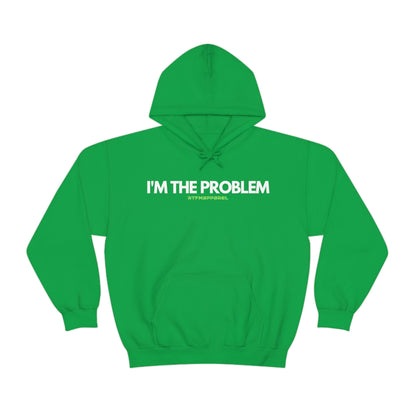 I'm the problem - Funny, Womens gift, mothers day, geek Hooded Sweatshirt