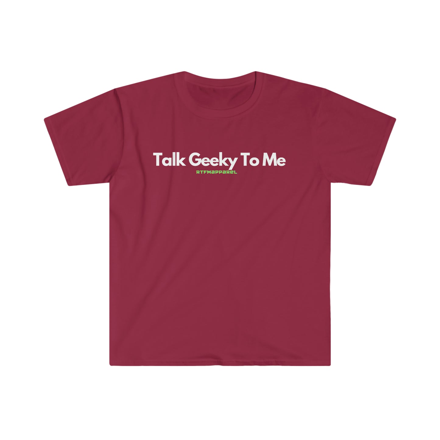 Talk Geeky To Me , Funny, Sysadmin, Geek, Project Manager, Developer, Gift Unisex Softstyle T-Shirt