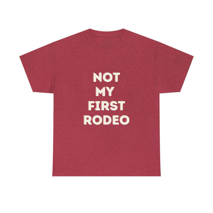 "Not My First Rodeo" Funny, Sysadmin, Geek, Gamer, Developer, Gift Cotton Tee
