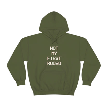 Not My First Rodeo Hoodie