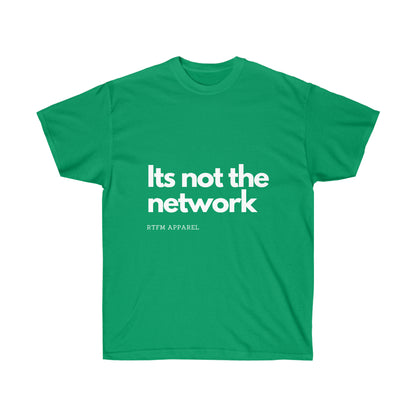 It's not the network - Network Engineer, Cisco, Network, SDWan, IT Support, Sysadmin Funny Tshirt